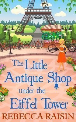 Raisin Rebecca: The Little Antique Shop Under The Eiffel Tower