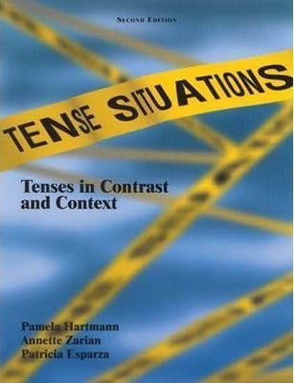 Hartmann Pamela: Tense Situations: Tenses in Contrast and Context (second Edition)