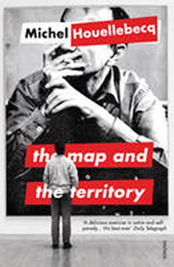 Houellebecq Michel: The Map and the Territory