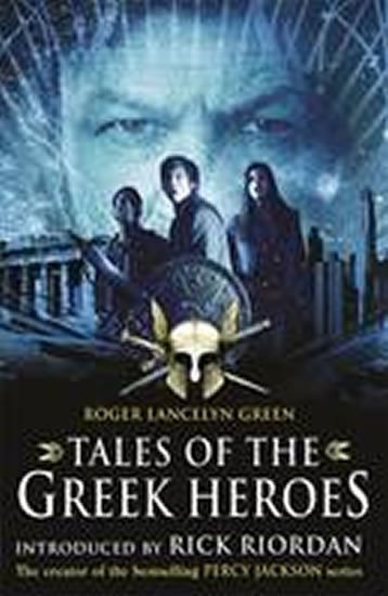 Green Roger Lancelyn: Tales of the Greek Heroes