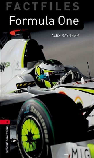 Raynham Alex: Oxford Bookworms Factfiles 3 Formula One (New Edition)