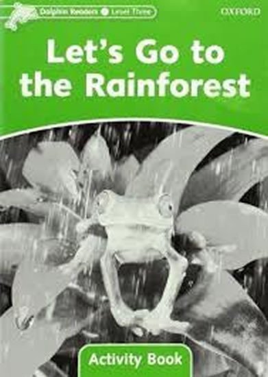 Wright Craig: Dolphin Readers 3 Let´s Go to the Rainforest Activity Book