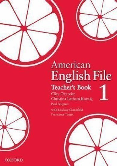 Oxenden Clive: American English File 1 Teacher´s Book