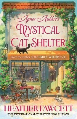 Fawcettová Heather: Agnes Aubert´s Mystical Cat Shelter