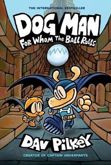 Pilkey Dav: For Whom the Ball Rolls