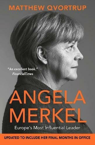 Qvortrup Matthew: Angela Merkel: Europe´s Most Influential Leader