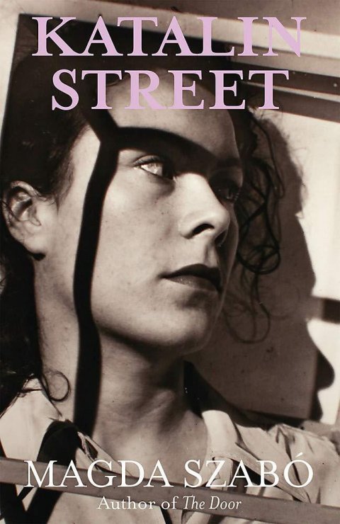 Szabó Magda: Katalin Street