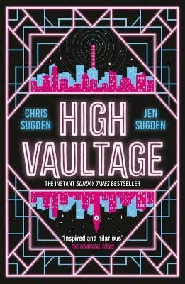 Sugden Chris: High Vaultage: The Sunday Times bestselling scifi mystery perfect for fans 