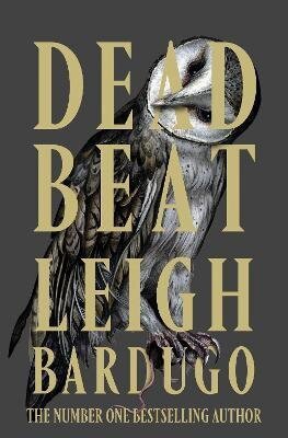 Bardugo Leigh: Dead Beat