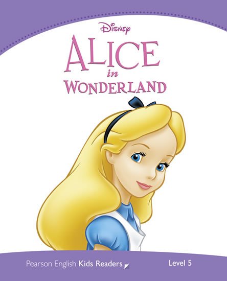 Shipton Paul: Pearson English Kids Readers Level 5: Disney Alice in Wonderland