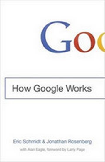 Schmidt Eric: How Google Works