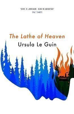Le Guinová Ursula K.: The Lathe Of Heaven