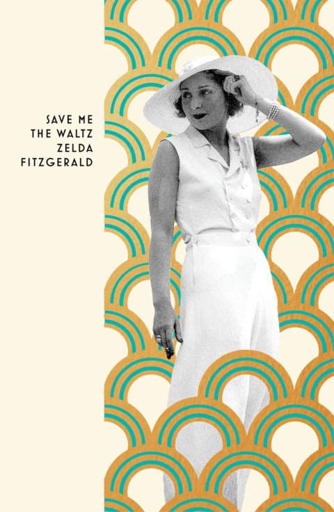 Fitzgerald Zelda: Save Me The Waltz
