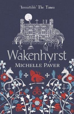 Paverová Michelle: Wakenhyrst
