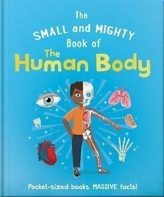Jackson Tom: The Small and Mighty Book of the Human Body