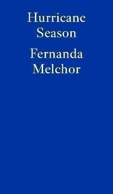 Melchorová Fernanda: Hurricane Season