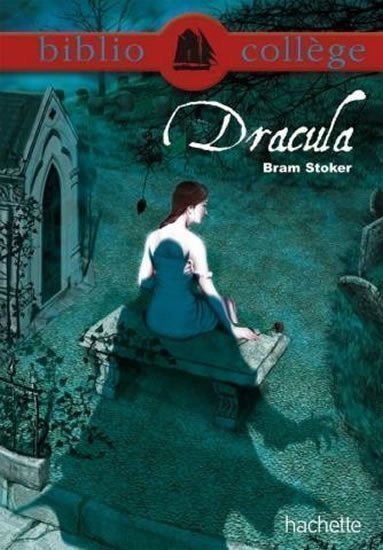 Stoker Bram: Dracula (Bibliocollege)