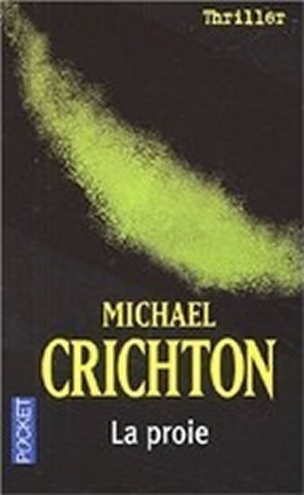 Crichton Michael: La proie