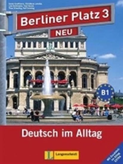 neuveden: Berliner Platz 3 Neu (B1) – L/AB + 2CD Alltag Extra