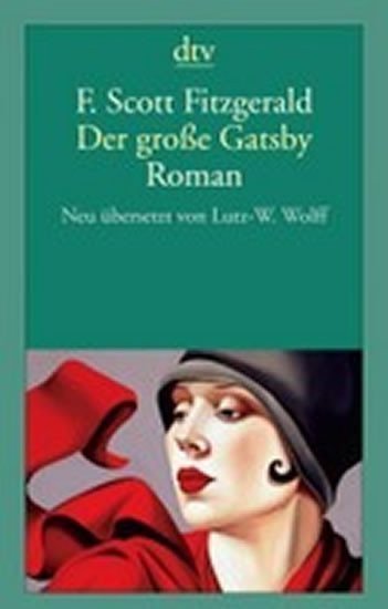Fitzgerald Francis Scott: Der Grosse Gatsby - Roman