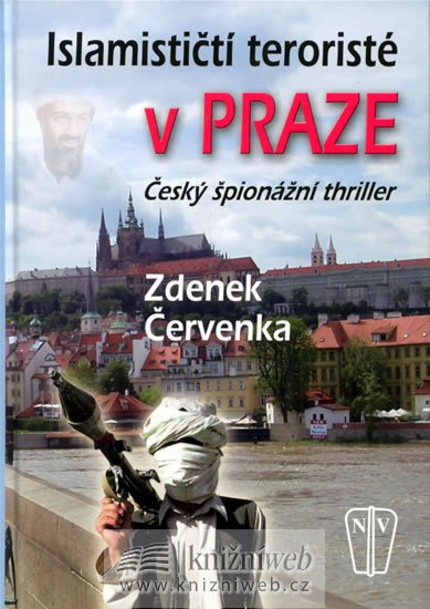 Červenka Zdenek: Islamističtí teroristé v Praze