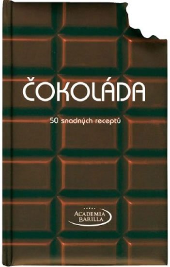 kolektiv autorů: Čokoláda - 50 snadných receptů