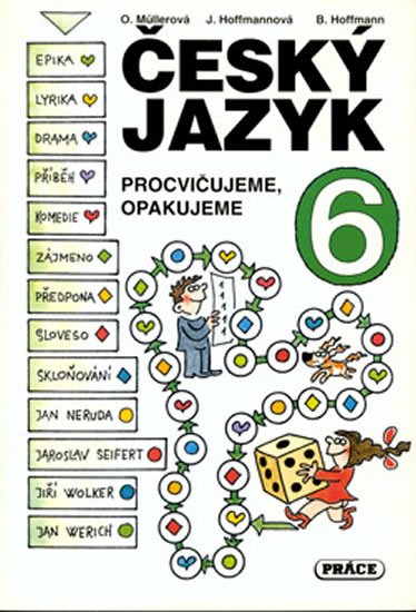 Hoffmannová Jana: Český jazyk pro 6. ročník - Procvičujeme, opakujeme