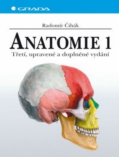 Čihák Radomír: Anatomie 1 - 3. vydání Čihák Radomír: Anatomie 1 - 3. vydání
