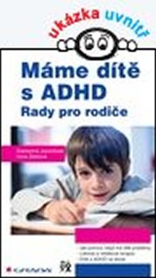 Jucovičová Drahomíra: Máme dítě s ADHD - Rady pro rodiče
