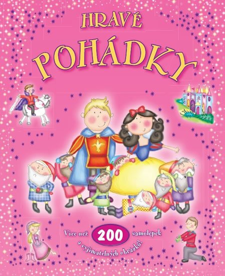 neuveden: Hravé pohádky - Více než 200 samolepek a vyjímatelných obrázků