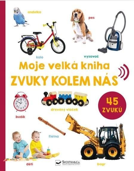 neuveden: Moje velká kniha Zvuky kolem nás