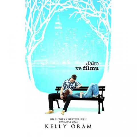 Oram Kelly: Jako ve filmu Oram Kelly: Jako ve filmu