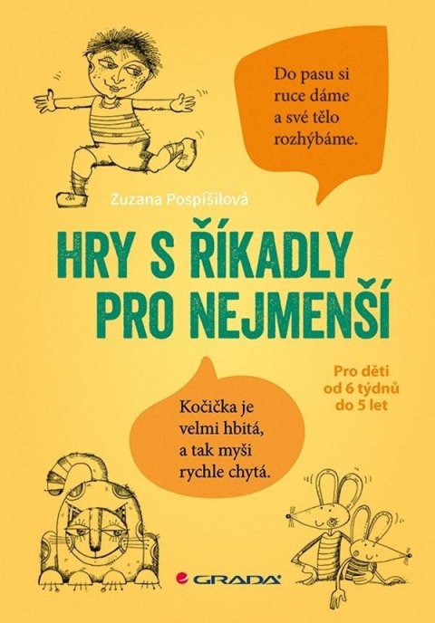 Pospíšilová Zuzana: Hry s říkadly pro nejmenší - Pro děti od 6 týdnů do 5 let