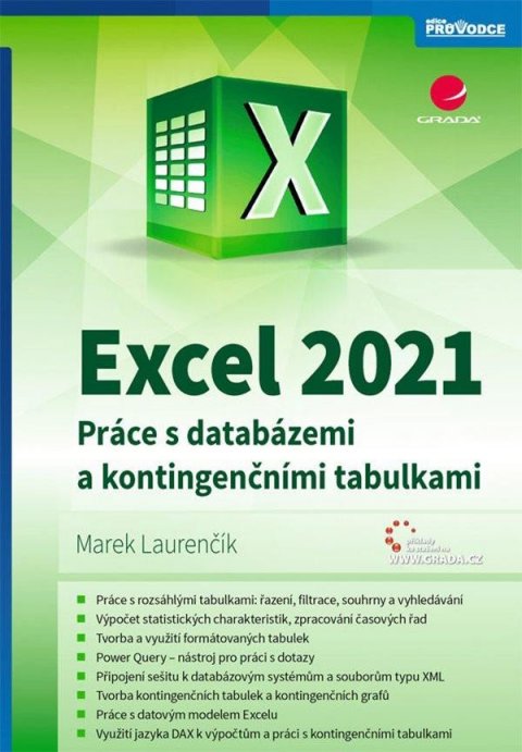Laurenčík Marek: Excel 2021 - Práce s databázemi a kontingenčními tabulkami Laurenčík Marek: Excel 2021 - Práce s databázemi a kontingenčními tabulkami