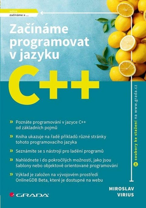 Virius Miroslav: Začínáme programovat v jazyku C++ Virius Miroslav: Začínáme programovat v jazyku C++