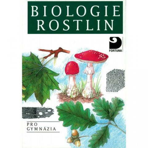 Kincl Jan: Biologie rostlin pro gymnázia