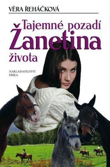 Řeháčková Věra: Tajemné pozadí Žanetina života