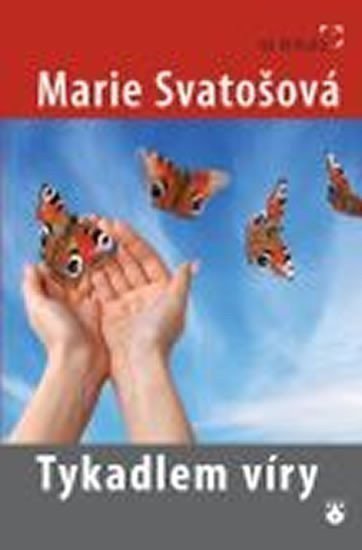 Svatošová Marie: Tykadlem víry
