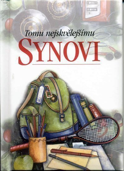 Exleyová Helen: Tomu nejskvělejšímu synovi