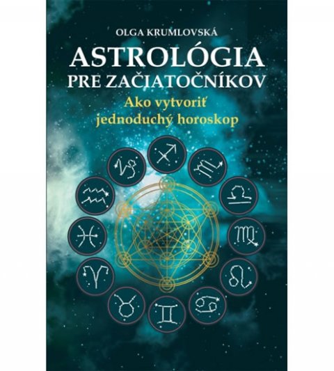 Krumlovská Olga: Astrológia pre začiatočníkov (slovensky)