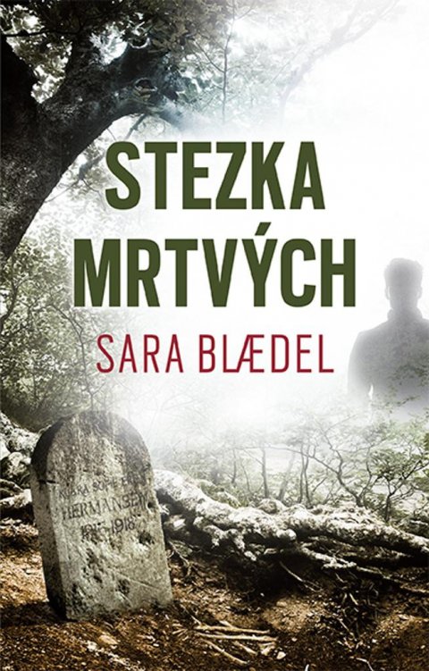 Blaedelová Sara: Stezka mrtvých
