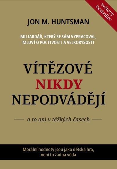 Huntsman Jon M.: Vítězové nikdy nepodvádějí