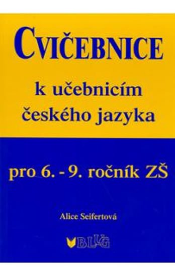 Seifertová Alice: Cvičebnice ČJ pro 6.–9. ročník