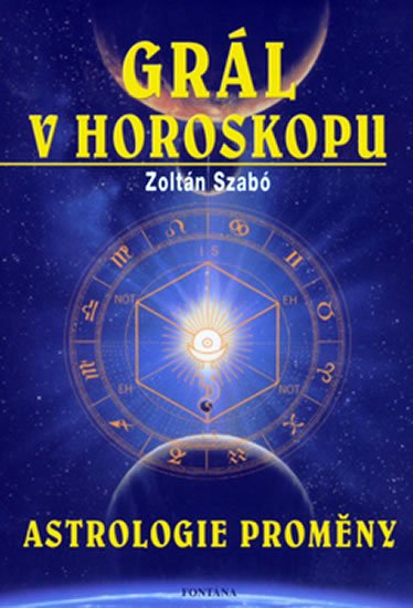 Szabó Zoltán: Grál v horoskopu
