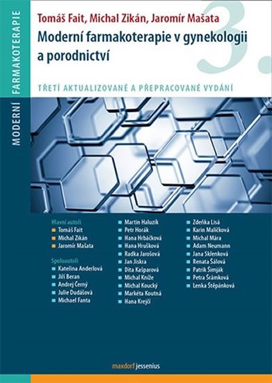 Fait Tomáš: Moderní farmakoterapie v gynekologii a porodnictví Fait Tomáš: Moderní farmakoterapie v gynekologii a porodnictví