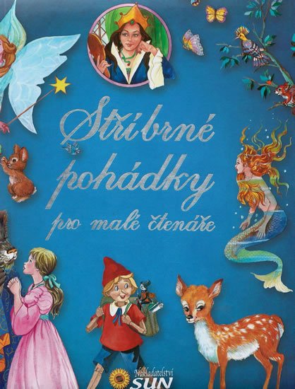 neuveden: Stříbrné pohádky pro malé čtenáře neuveden: Stříbrné pohádky pro malé čtenáře
