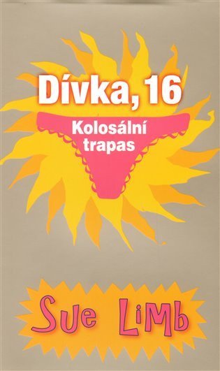 Limb Sue: Dívka, 16 - Kolosální trapas