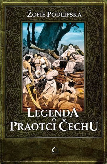 Podlipská Sofie: Legenda o Praotci Čechu