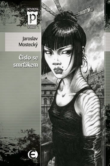 Mostecký Jaroslav: Číslo se smrťákem (Edice Pevnost) Mostecký Jaroslav: Číslo se smrťákem (Edice Pevnost)