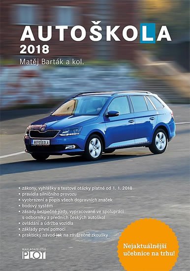 Barták Matěj a kolektiv: Autoškola 2018 Barták Matěj a kolektiv: Autoškola 2018